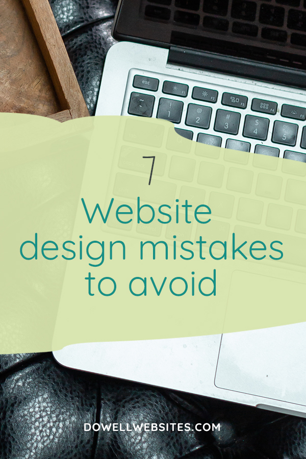 Just because you design your own website doesn't mean it has to look unprofessional! Learn 7 common mistakes you can fix to make your site appear more pro.