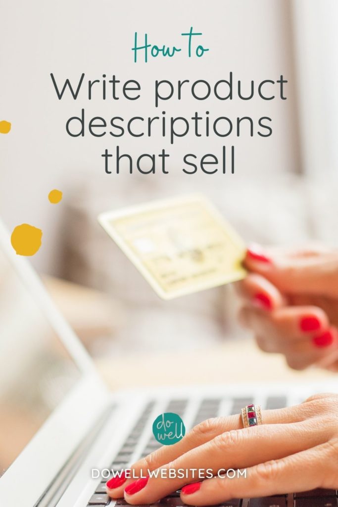 Product descriptions DO matter! Learn 5 things you can do when writing your product descriptions to help motivate your audience to buy what you're selling.