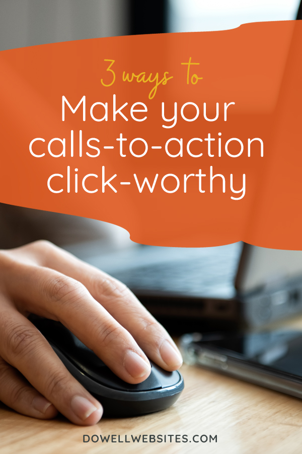 You may think what step someone should take when they visit your website is obvious, but if you don't tell them directly, they won't take action. Let’s go over 3 ways you can make your calls-to-action crystal clear and completely click-worthy.