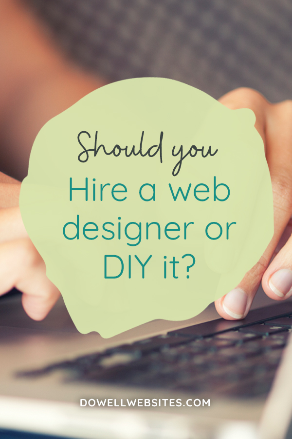 Should you hire a web designer or do it yourself?