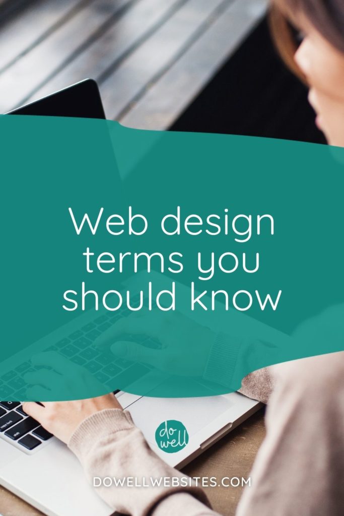 When you're tasked with creating a website for your business, you'll soon realize there's a whole new vocab to learn. Here's the basics that you need to know.